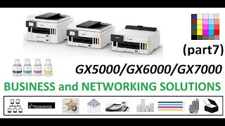 Canon MAXIFY GX7000 GX6000 GX5000 GX7100 GX6100 series (part7) Business and Network Solutions