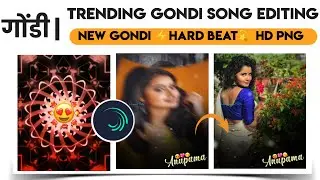 Gondi Song Edit Alight motion shake + squeeze effect status editing🔥 | Shake  effect Rajgond Status