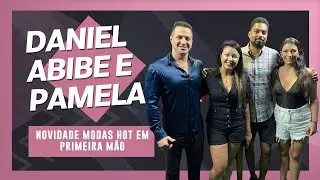 NOVIDADE MODAS HOT EM PRIMEIRA MÃO COM DANIEL ABIBE E PAMELA #80
