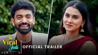 The Viral Jodi | Official Trailer | Ft. Anushka Kaushik & Siddharth Bodke | New Web Series