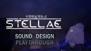 Stellae | Original Audio Creation & Implementation - UE5 & Wwise (Full Playthrough)