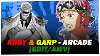 KOBY & GARP  - ARCADE EPISODE 1122 [EDIT/AMV] #onepiece #amv #edit