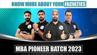 Know More About Your Faculties || MBA Pioneer Batch 2023 | MBA Wallah