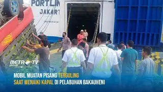 Mobil Muatan Pisang Terguling Saat Menaiki Kapal di Pelabuhan Bakauheni