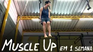 MUSCLE UP em uma semana!!! e como dominar o exercício com Leo Moratta