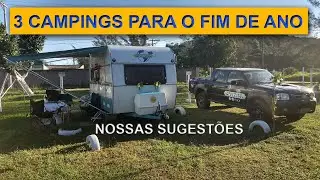 3 Campings para o fim de ano