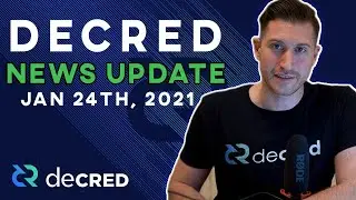 Decred News Update, Jan 24th, 2021 - 1.6 Imminent, Decred Eco, Metric Highs, Proposals, New Content!