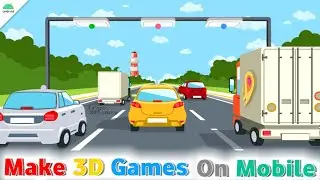 How to Make 3D Games Using Mobile and Export It Into App || Make Your Own 3D Games Without Coding