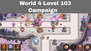 World 4 Level 103 Campaign Realm Defense TD | A void Trail Realm Defense TD