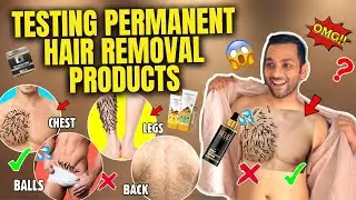 TESTING PERMANENT HAIR REMOVAL PRODUCTS | Hair Removal Cream, Spray | Permanent Body Hair Remove