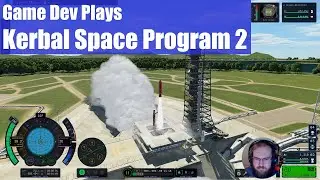 Watch an Indie Dev Play KSP 2 EP 1: What Could Go Wrong?