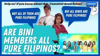 Are All Bini Members Pure Filipino? | #Bini #BiniDaCoconutNut