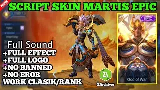 Script Martis Epic Full Effect With Sound || MLBB SCRIPT