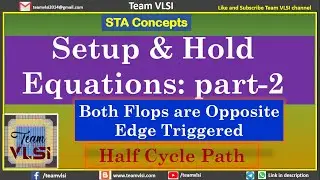 Setup and Hold Equations  S-02 | In Positive and Negative Edge Triggered Flip Flop | Half Cycle Path