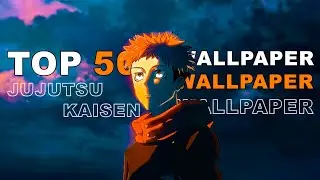 Top 50 JUJUTSU KAISEN Live Wallpapers for Wallpaper Engine