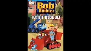 Bob the Builder To The Rescue (2001) Video