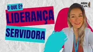 Liderança Servidora: Como ser um líder de sucesso!!