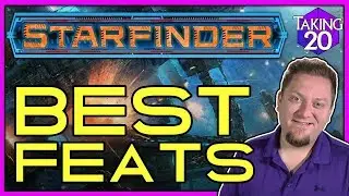 Starfinder: Best Feats and Feat Guide | How to Play Starfinder | Taking20