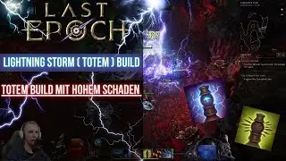 Last Epoch [DE] || Lightning Storm Build ( Totem Build + Hoher Schaden ) || Vers. 0.9i