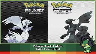 Pokemon Black & White: Battle Theme (Beta)