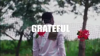 Bogo Blay - Grateful (Official Video)