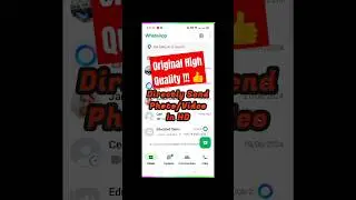 Directly Send Original High Quality Photos & Videos on WhatsApp || How to send HD Images in WhatsApp