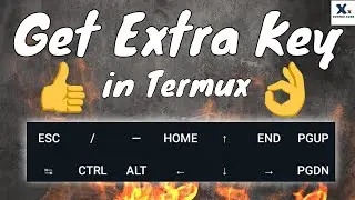 🔥 How to Get Magic Extra Keys in Termux! 🔥 [Two Styles included] || Xowmik Xoss