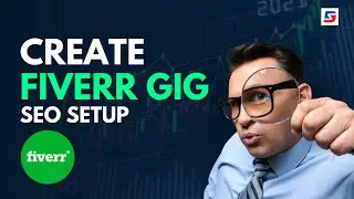 How to Create Fiverr GIG | Fiverr Top Ranking - Part 2