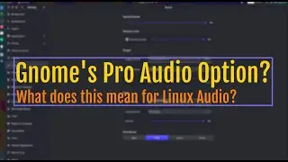 What is this NEW Gnome 40 Audio Option?