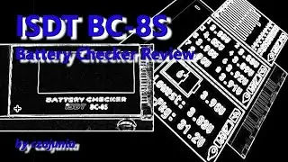 ISDT BC-8S Lithium Battery Checker Review