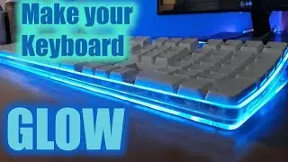 Make your Apple Keyboard GLOW *in less than 5 min.*  **Easy**