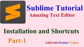 Sublime Text Editor Tutorials in Hindi I Urdu | Download & Installation and Shortcuts