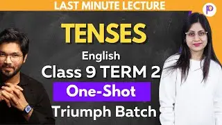 Tenses Class 9 Grammar Term 2 Explanation Tenses Practice | Triumph Batch | English Class 9 | Padhle