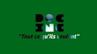 Doc inc #6 - Tout ce qu'ils veulent