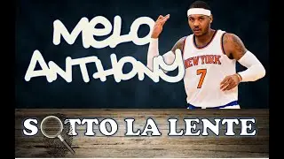 Sotto la lente - Carmelo Anthony