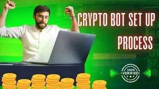 Crypto Bot Set Up Process
