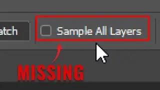 Sample All Layers is Missing in Photoshop [SOLVED]