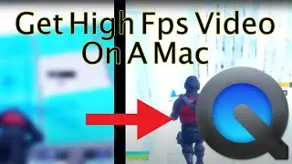 How To Get High Fps Video On A Mac!