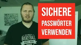 Sichere Passwörter erstellen & verwalten