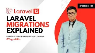 Laravel 12 Migrations | Create & Run Tables | Rollback, Modify, Update | Episode 6
