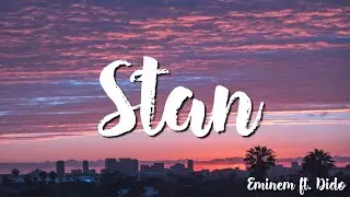 Stan - Eminem Ft. Dido ( Lyrics )