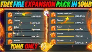 EXPANSION PACK IN 10MB ONLY HIGHLY COMPRESSED | FREE FIRE