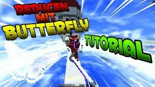 REDUCEN MIT BUTTERFLY!! [Tutorial] | powerGladius