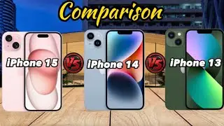 iPhone 15 VS iPhone 14 VS iPhone 13 | Comparison