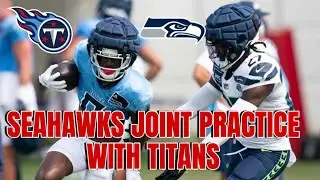 Seahawks Joint Practice With Titans