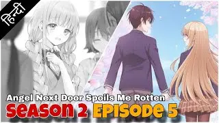 Mahiru Changed her HAIR STYLE for Amane.?❤️ | SEASON 2 EPISODE 5 | Volume 5 | Hindi |