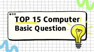 Master the Basics: 15 Computer Questions for All! - Computer All Basic Questions