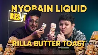 GAK NYANGKA RASANYA BEGINI!!! RILLA BUTTER TOAST by INDONESIA JUICE CARTEL x R57 | #NYOLI EP28