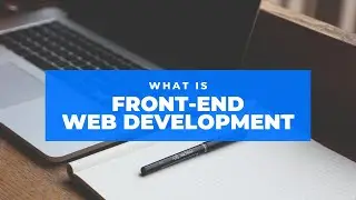 What is Front-End Web Development? | Front-End Web Development #0 - Introduction to Front-End