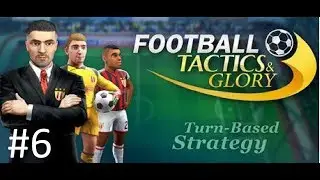 Football Tactics & Glory Part 6